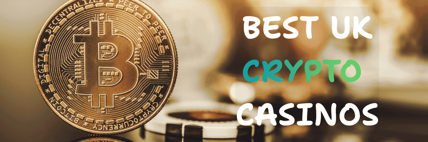 Best Crypto Casinos UK